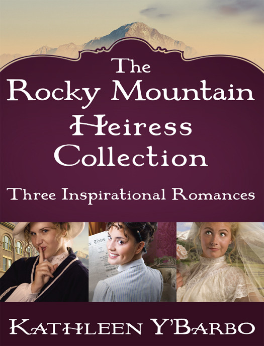 The Rocky Mountain Heiress Collection Kathleen Y Barbo