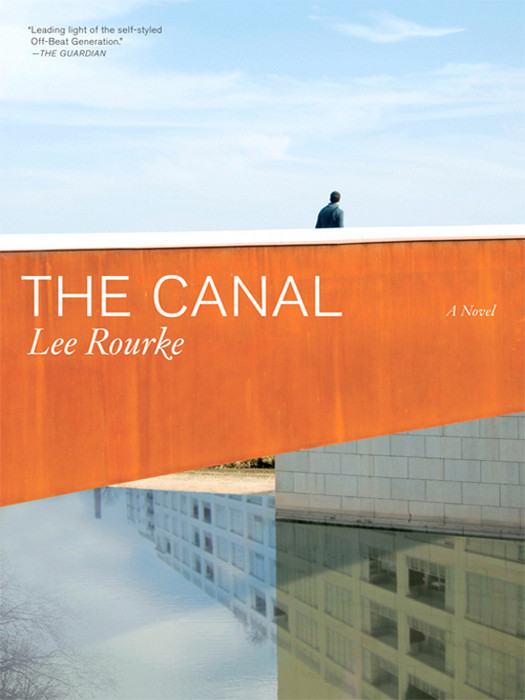 The Canal Lee Rourke