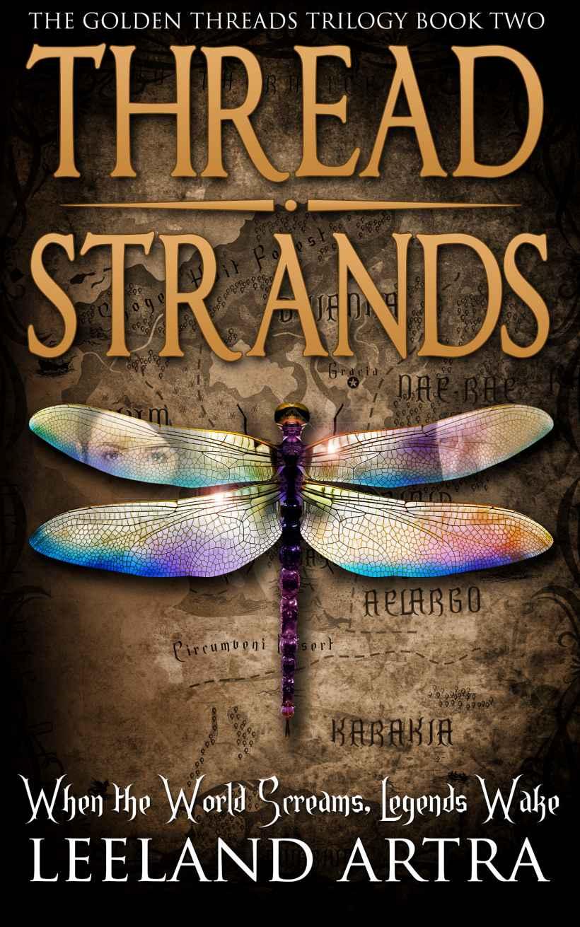 Thread Strands Golden Threads Trilogy Leeland Artra