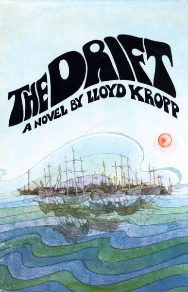 The Drift Lloyd Kropp