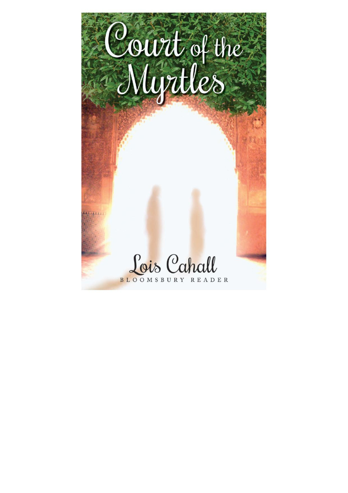 Court Of The Myrtles Lois Cahall