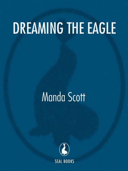 Dreaming The Eagle Manda Scott