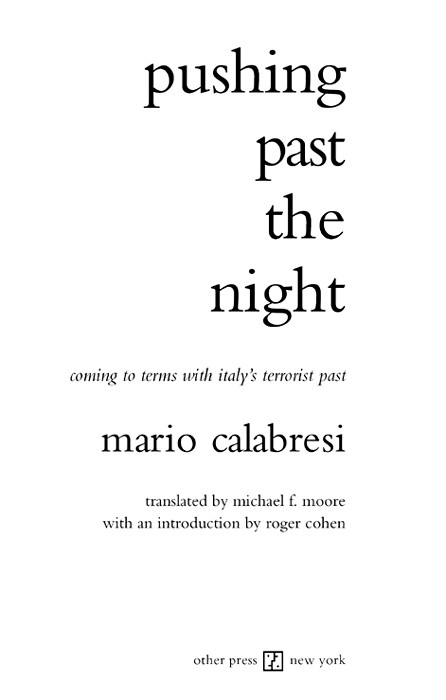 Pushing Past The Night Mario Calabresi