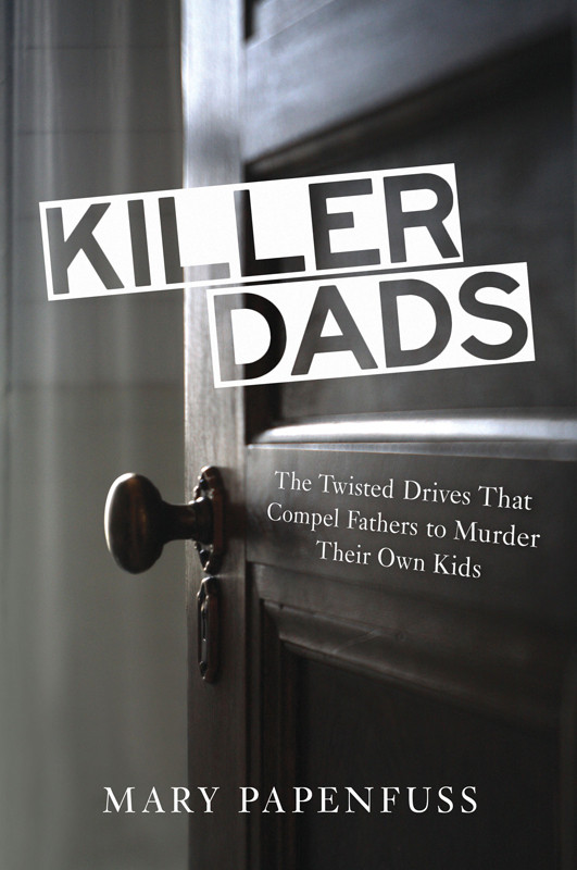 Killer Dads Mary Papenfuss