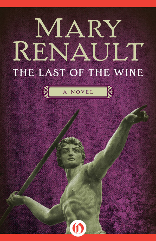 The Last Of The Wine Mary Renault
