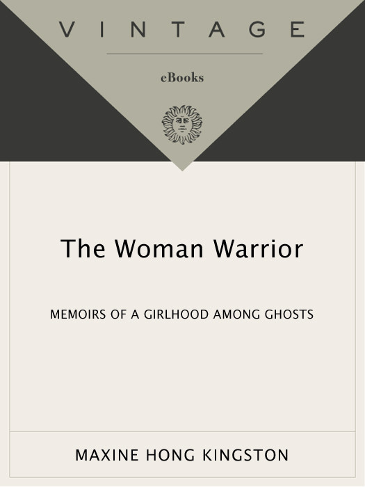 The Woman Warrior Maxine Hong Kingston