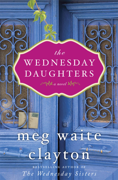 The Wednesday Daughters Meg Waite Clayton