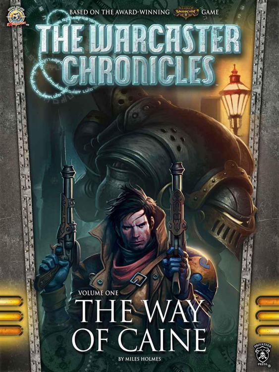 The Way Of Caine The Warcaster Chronicles Holmes Miles