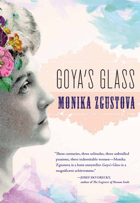 Goyas Glass Monika Zgustova Matthew Tree