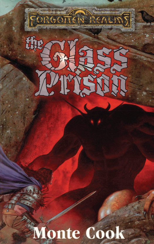 The Glass Prison Monte Cook