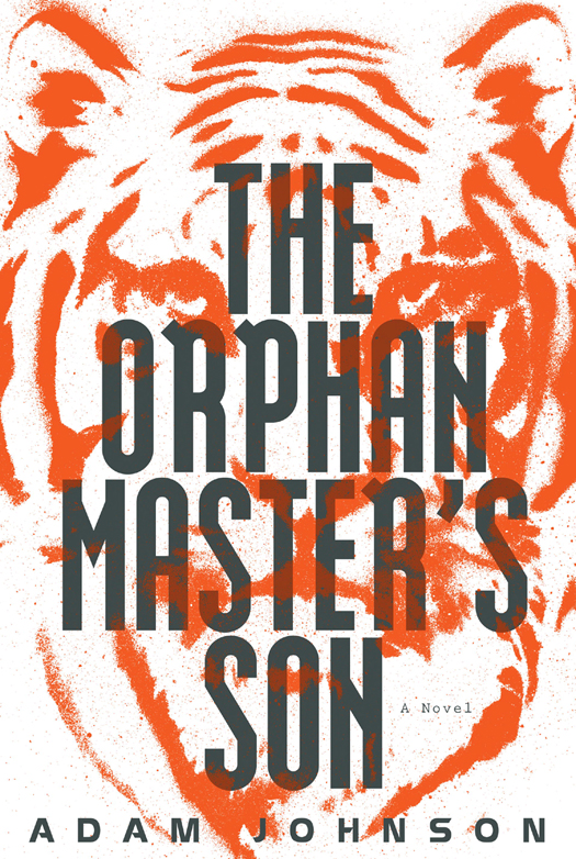 The Orphan Masters Son Adam Johnson
