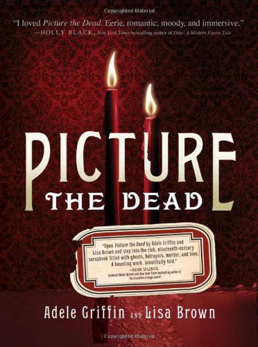 Picture The Dead Adele Griffin