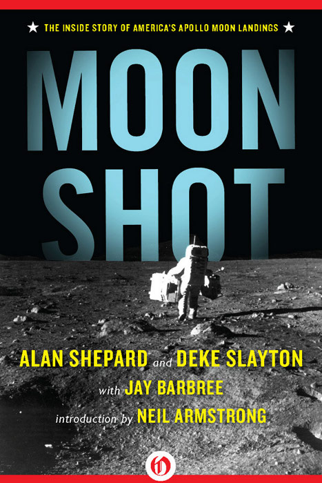 Moon Shot Jay Barbree Jay Barbree Deke Slayton
