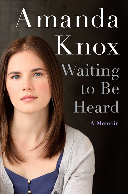 Waiting To Be Heard Amanda Knox