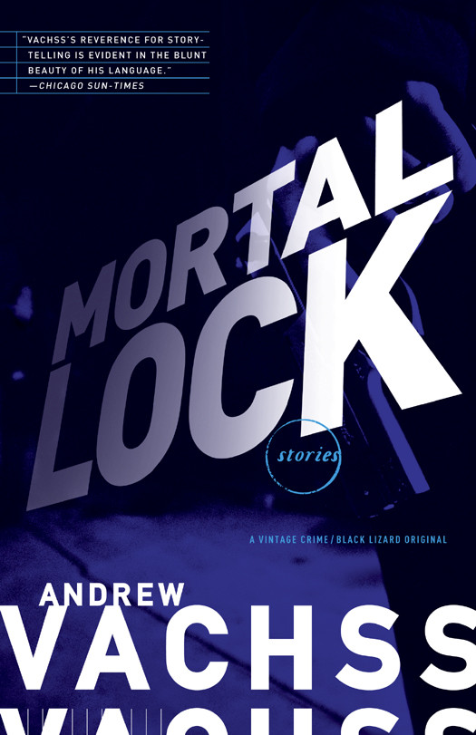 Mortal Lock Andrew Vachss
