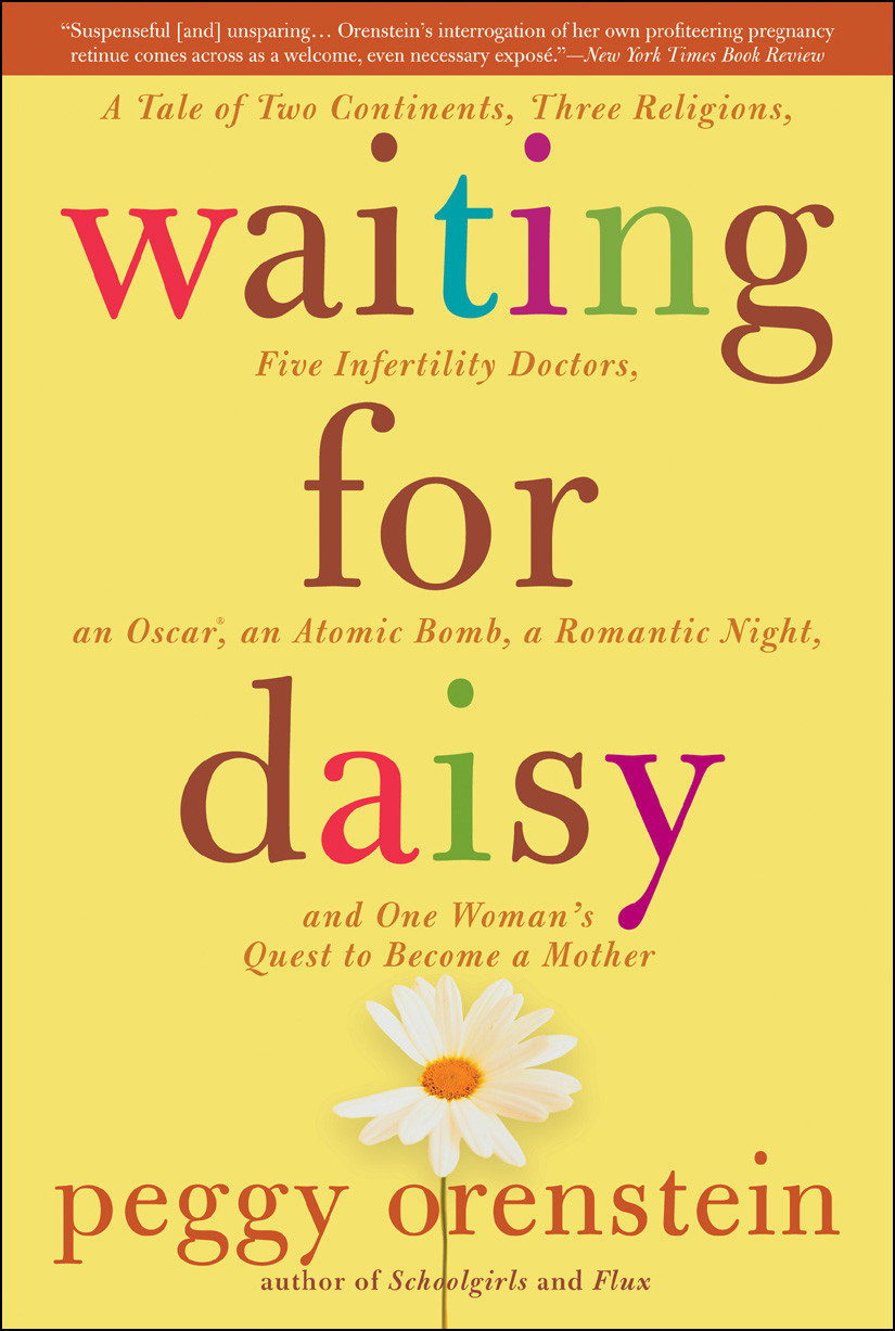 Waiting For Daisy Peggy Orenstein
