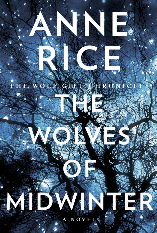 The Wolves Of Midwinter Anne Rice