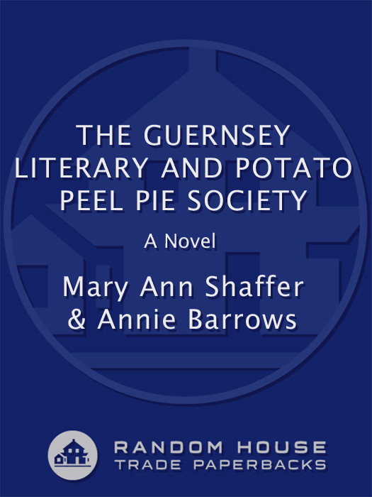 The Guernsey Literary And Potato Peel Pie Society Mary Ann Shaffer