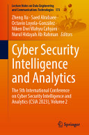 Cyber Security Intelligence And Analytics The 5th International Conference On Cyber Security Intelligence And Analytics Csia 2023 Volume 2 Zheng Xu