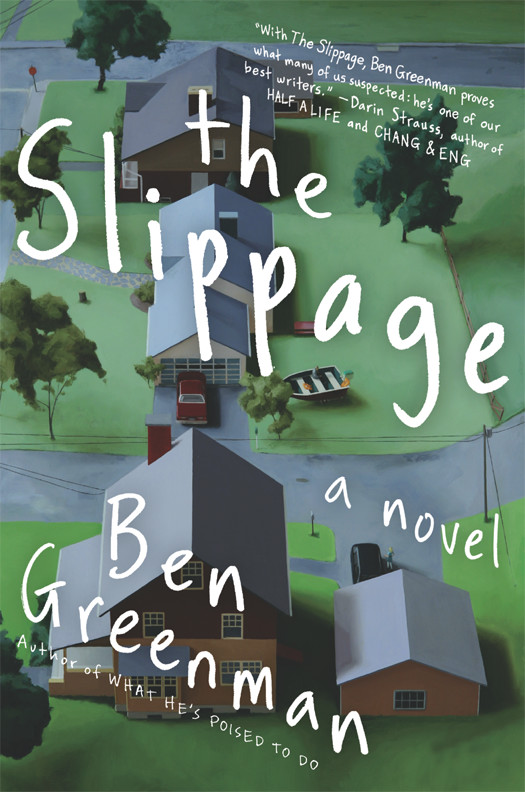 The Slippage A Novel Ben Greenman