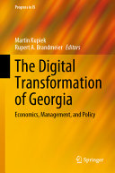 The Digital Transformation Of Georgia Economics Management And Policy Martin Kupiek