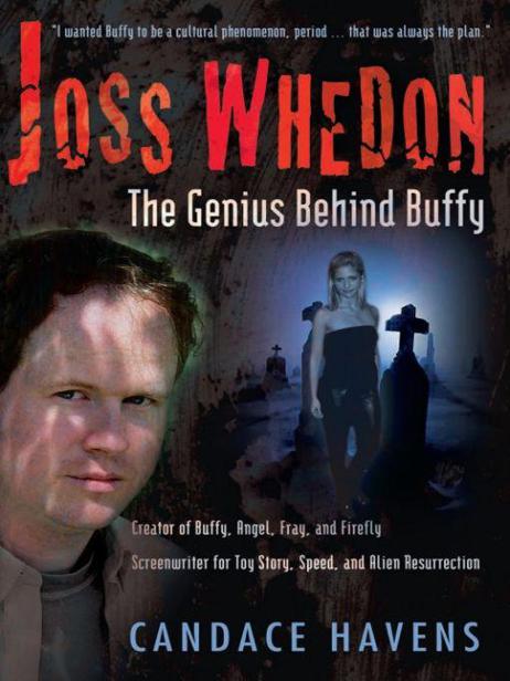 Joss Whedon The Genius Behind Buffy Havens Candace