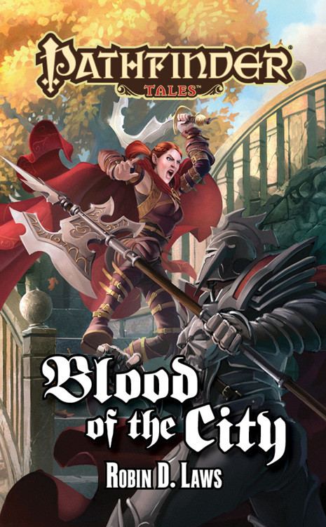 Blood Of The City Robin D Laws