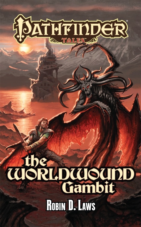 The Worldwound Gambit Robin D Laws