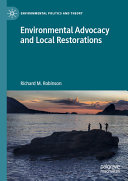 Environmental Advocacy And Local Restorations Richard M Robinson