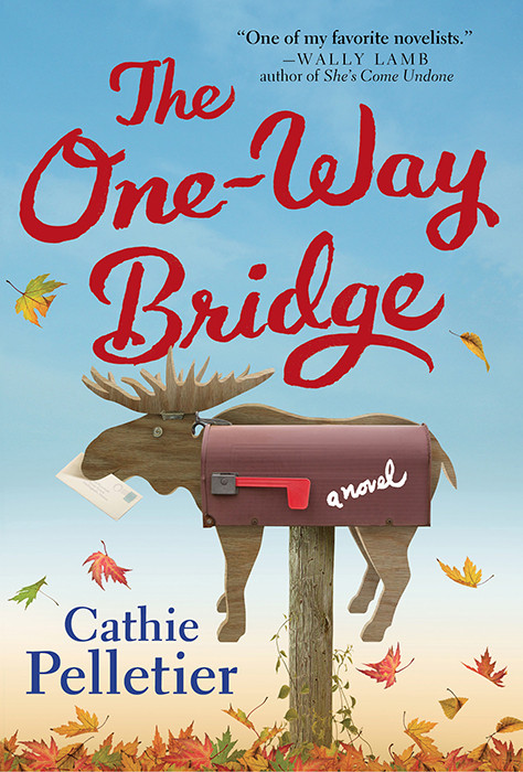 The Oneway Bridge Cathie Pelletier