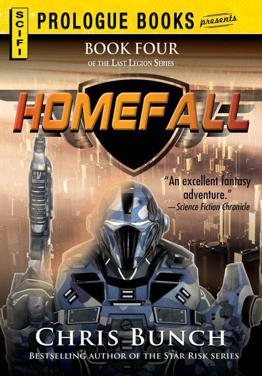 Homefall Book Four Of The Last Legion Series Chris Bunch