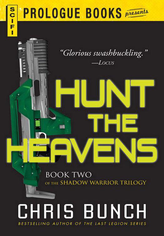 Hunt The Heavens Book Two Of The Shadow Warrior Trilogy Chris Bunch