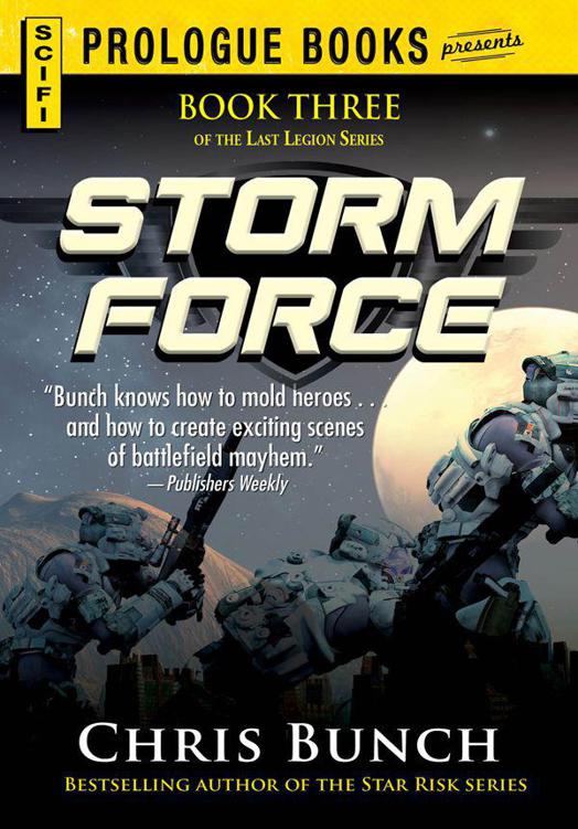 Storm Force Book Three Of The Last Legion Series Chris Bunch
