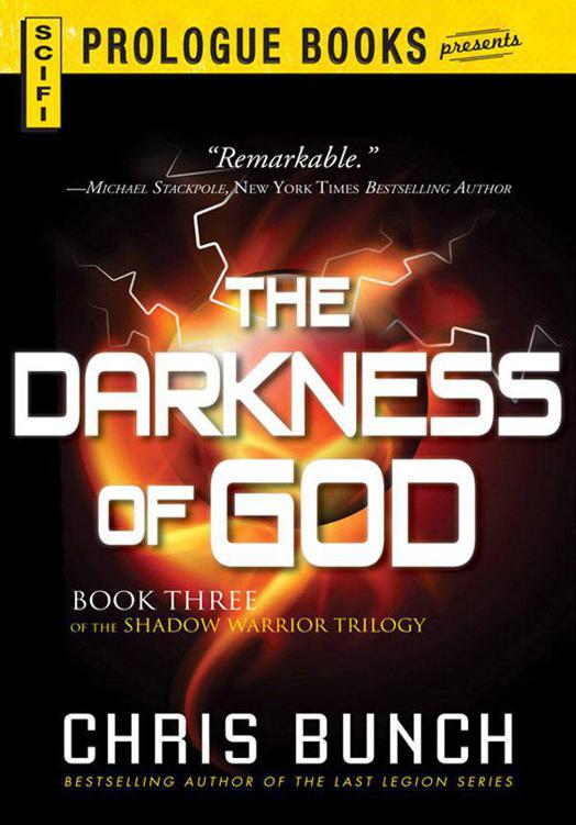 The Darkness Of God Book Three Of The Shadow Warrior Trilogy Chris Bunch