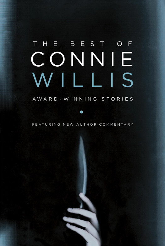 The Best Of Connie Willis Connie Willis