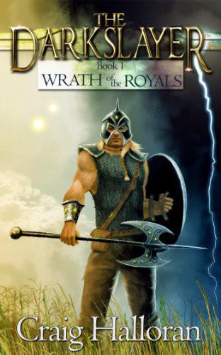 The Darkslayer Book 01 Wrath Of The Royals Craig Halloran