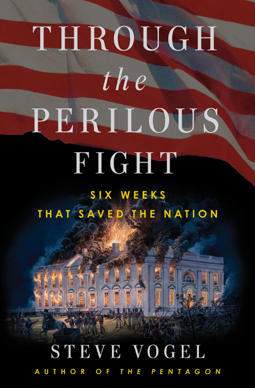 Through The Perilous Fight Steve Vogel