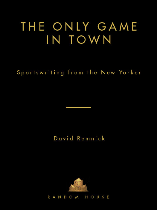 The Only Game In Town David Remnick