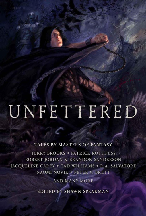 Unfettered 1st Edition Terry Brooks Robert Jordan Brandon Sanderson