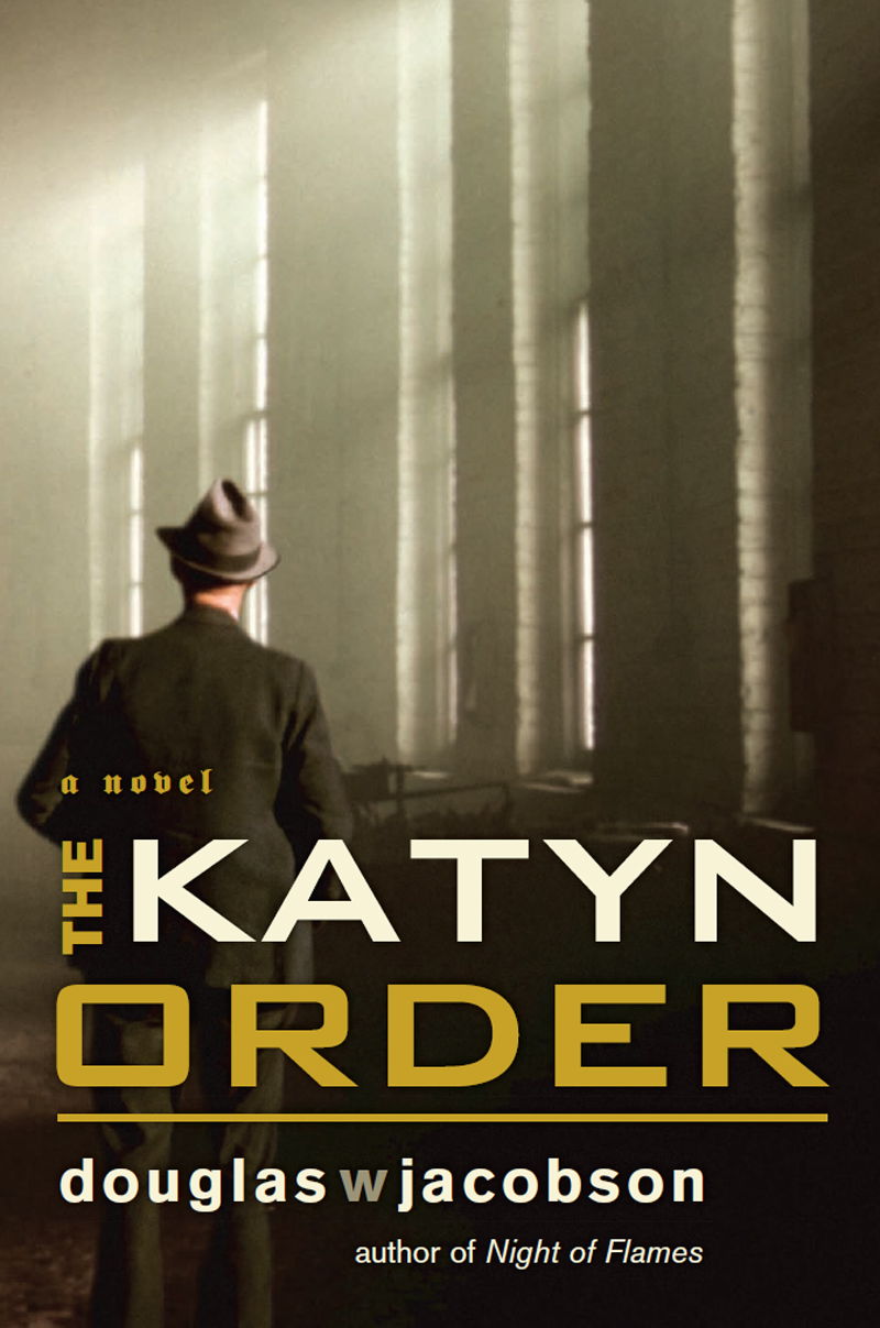 The Katyn Order Douglas W Jacobson