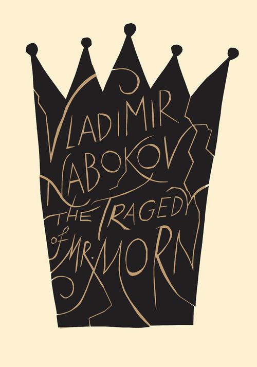 The Tragedy Of Mister Morn Vladimir Nabokov Thomas Karshan Anastasia Tolstoy