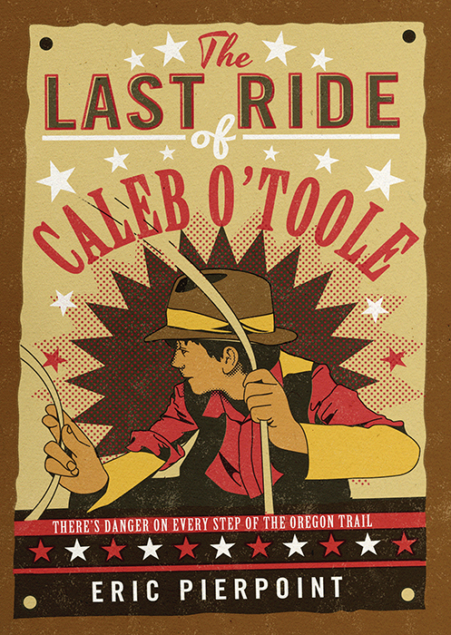 The Last Ride Of Caleb Otoole Eric Pierpoint