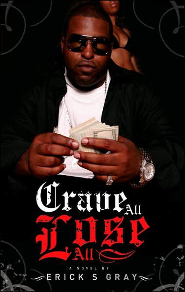 Crave All Lose All Erick S Gray Anthony Whyte