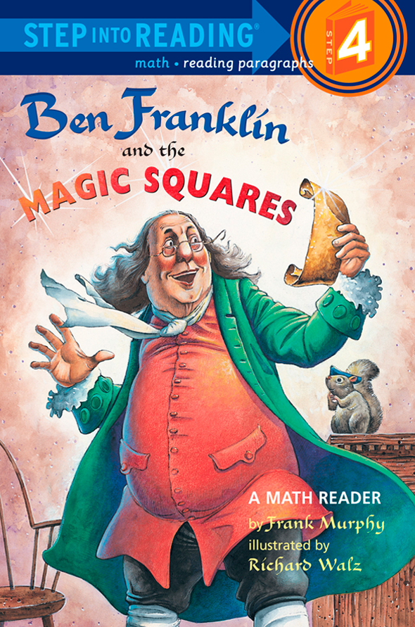 Ben Franklin And The Magic Squares Frank Murphy
