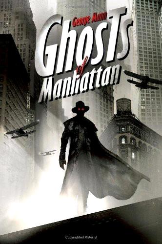 Ghosts Of Manhattan George Mann