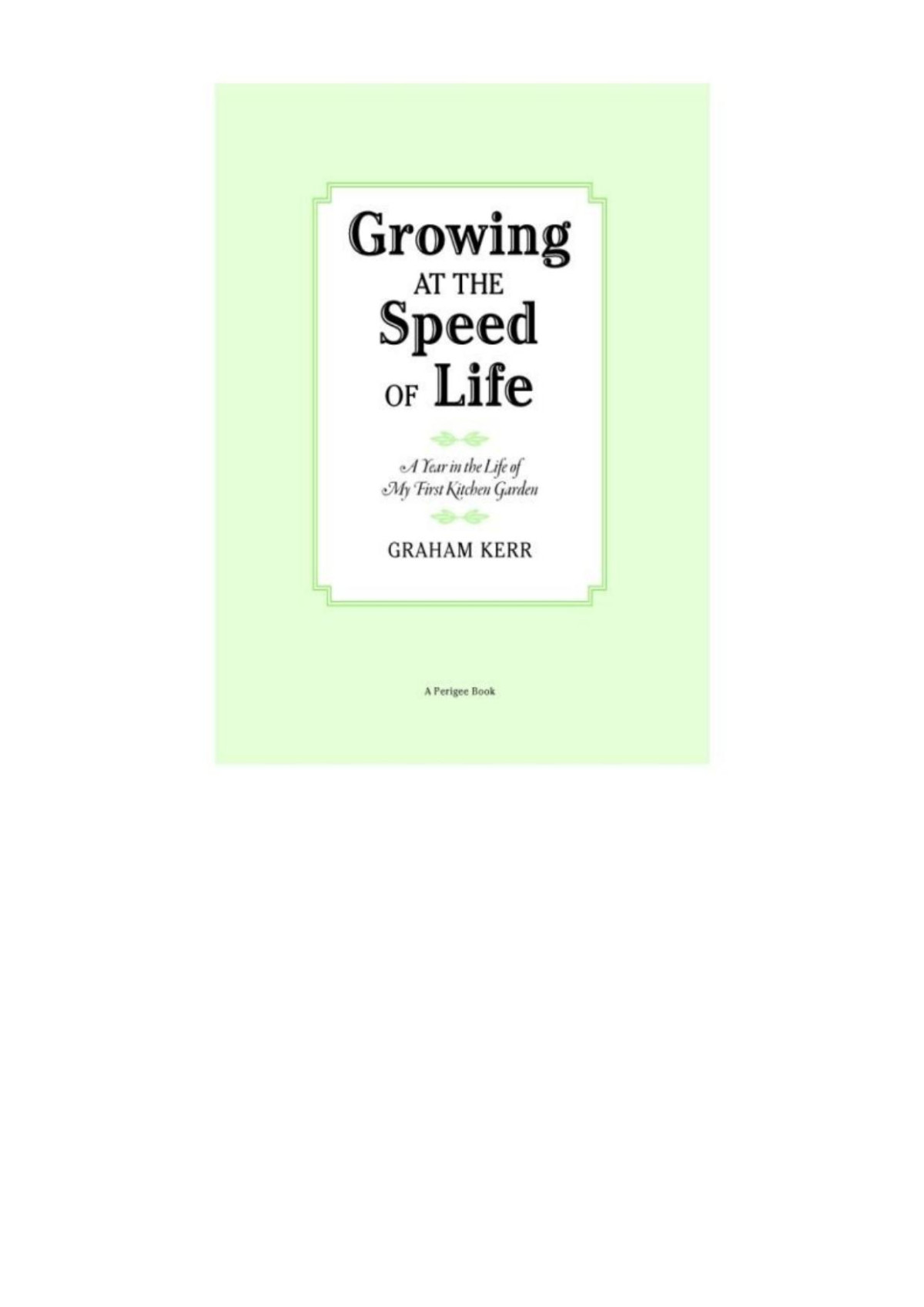 Growing At The Speed Of Life Graham Kerr