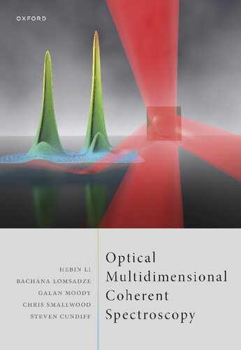 Optical Multidimensional Coherent Spectroscopy Hebin Li Bachana Lomsadze