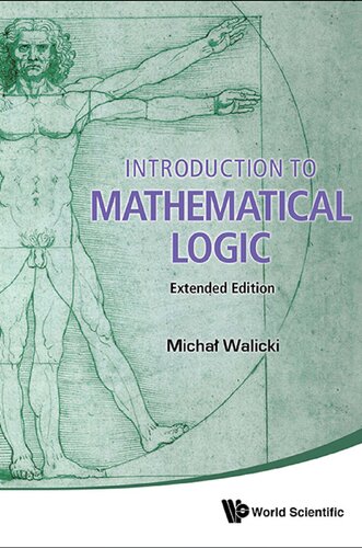 Introduction To Mathematical Logic 1st Edition Michal Walicki