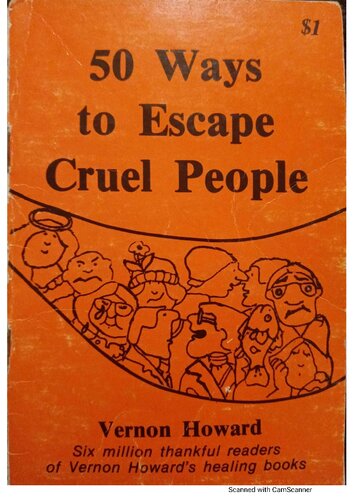 50 Ways To Escape Cruel People Vernon Howard
