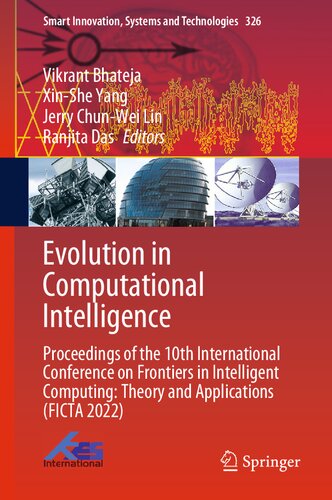 Evolution In Computational Intelligence Proceedings Of The 10th International Conference On Frontiers In Intelligent Computing Theory And Applications Ficta 2022 Vikrant Bhateja